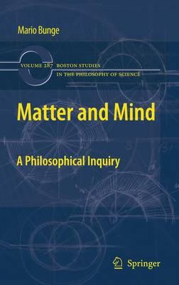 Matter and Mind: A Philosophical Inquiry