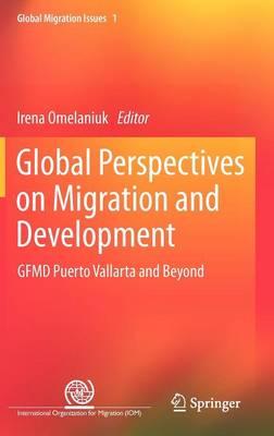 Global Perspectives on Migration and Development: GFMD Puerto Vallarta and Beyond