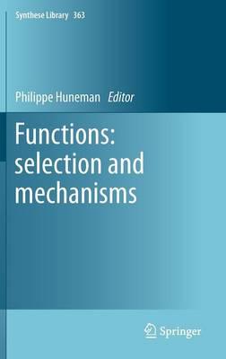 Functions: selection and mechanisms