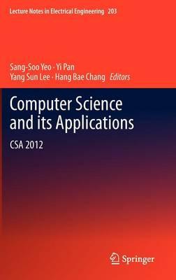 Computer Science and its Applications: CSA 2012