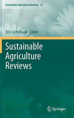 Sustainable Agriculture Reviews