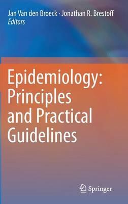 Epidemiology: Principles and Practical Guidelines