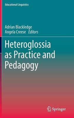 Heteroglossia as Practice and Pedagogy