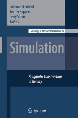Simulation: Pragmatic Constructions of Reality