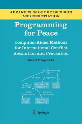 Programming for Peace: Computer-Aided Methods for International Conflict Resolution and Prevention