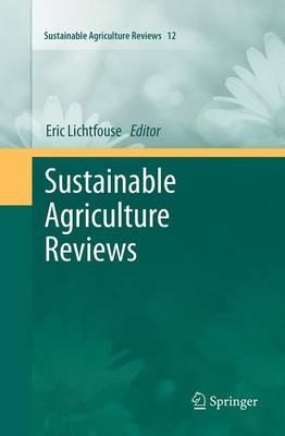 Sustainable Agriculture Reviews