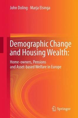 Demographic Change and Housing Wealth:: Home-owners, Pensions and Asset-based Welfare in Europe