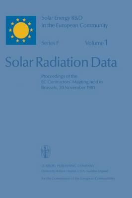 Solar Radiation Data: Proceedings of the EC Contractors’ Meeting held in Brussels, 20 November 1981