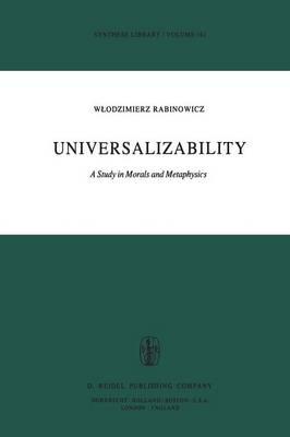 Universalizability: A Study in Morals and Metaphysics