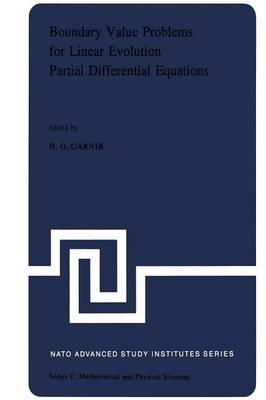 Boundary Value Problems for Linear Evolution Partial Differential Equations: Proceedings of the NATO Advanced Study Institute held in Liège, Belgium, September 6–17, 1976