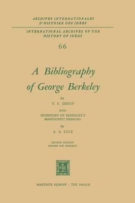 A Bibliography of George Berkeley: With Inventory of Berkeley’s Manuscript Remains