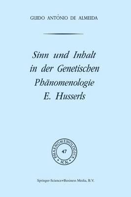 Sinn und Inhalt in der Genetischen Phänomenologie E. Husserls