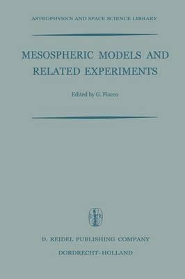 Mesospheric Models and Related Experiments: Proceedings of the Fourth Esrin-Eslab Symposium Held in Frascati, Italy, 6–10 July, 1970