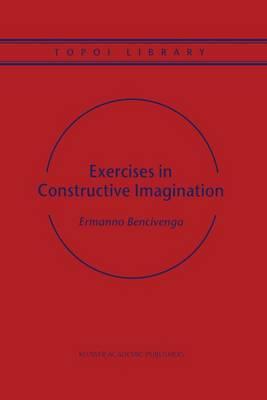 Exercises in Constructive Imagination