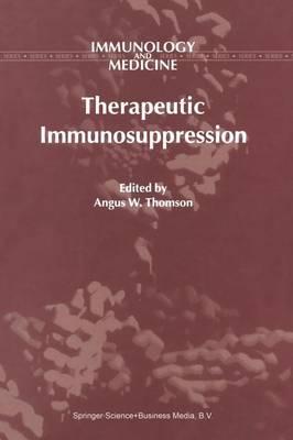 Therapeutic Immunosuppression