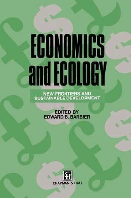 Economics and Ecology: New frontiers and sustainable development