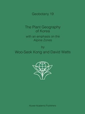 The Plant Geography of Korea: with an emphasis on the Alpine Zones