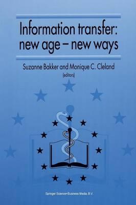 Information Transfer: New Age — New Ways: Proceedings of the third European Conference of Medical Libraries Montpellier, France, September 23–26, 1992