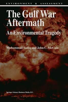 The Gulf War Aftermath: An Environmental Tragedy