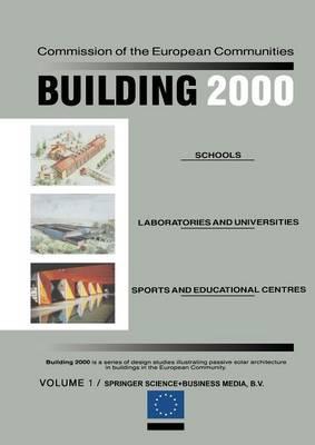 Building 2000: Volume 1 Schools, Laboratories and Universities, Sports and Educational Centres