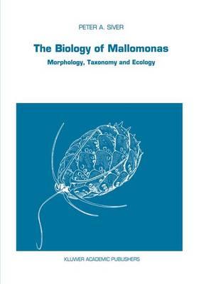 The Biology of Mallomonas: Morphology, Taxonomy and Ecology