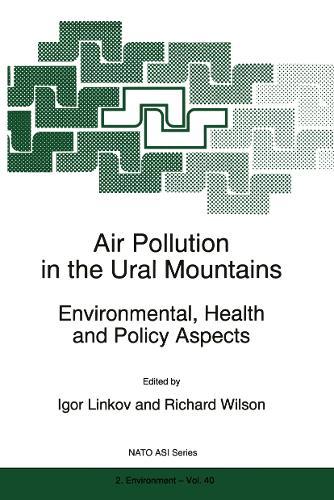 Air Pollution in the Ural Mountains: Environmental, Health and Policy Aspects