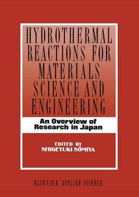 Hydrothermal Reactions for Materials Science and Engineering: An Overview of Research in Japan