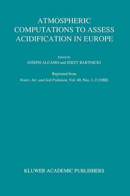 Atmospheric Computations to Assess Acidification in Europe: Summary and Conclusions of the Warsaw II Meeting