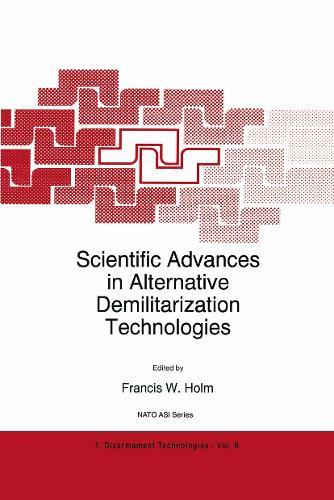 Scientific Advances in Alternative Demilitarization Technologies