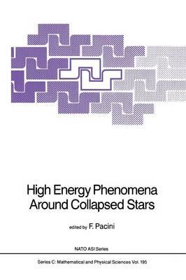 High Energy Phenomena Around Collapsed Stars