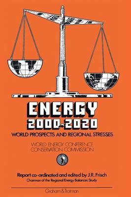 Energy 2000–2020: World Prospects and Regional Stresses