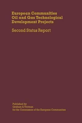 European Communities Oil and Gas Technological Development Projects: Second Status Report