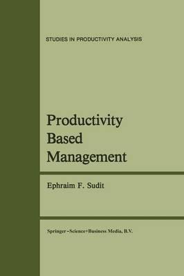 Productivity Based Management