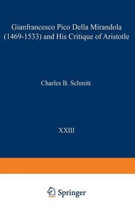 Gianfrancesco Pico Della Mirandola (1469–1533) and His Critique of Aristotle