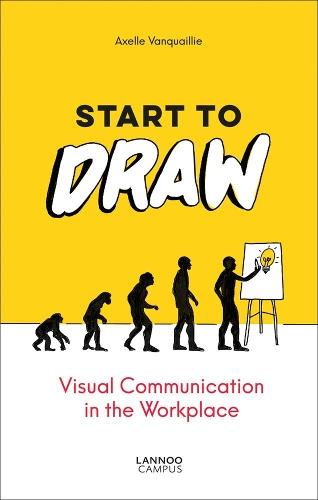 Start to Draw: Visual Communication in the Workplace