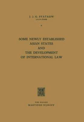 Some Newly Established Asian States and the Development of International Law
