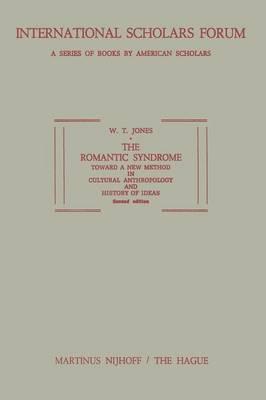 The Romantic Syndrome: Toward a New Method in Cultural Anthropology and History of Ideas