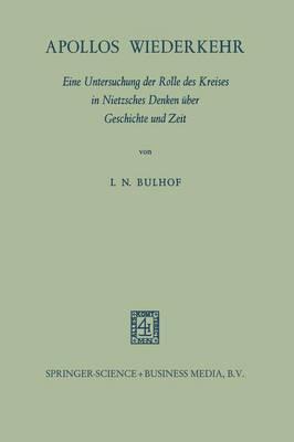 Apollos Wiederkehr: Eine Untersuchung der Rolle des Kreises in Nietzsches Denken über Geschichte und Zeit