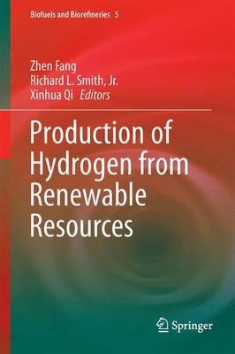 Production of Hydrogen from Renewable Resources