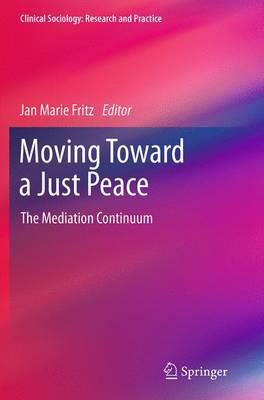 Moving Toward a Just Peace: The Mediation Continuum