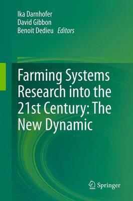 Farming Systems Research into the 21st Century: The New Dynamic