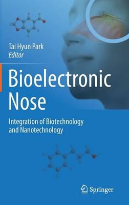 Bioelectronic Nose: Integration of Biotechnology and Nanotechnology