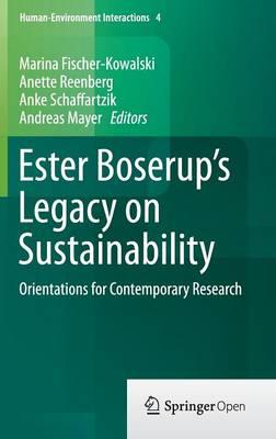 Ester Boserup’s Legacy on Sustainability: Orientations for Contemporary Research