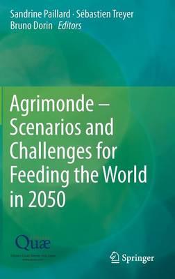 Agrimonde – Scenarios and Challenges for Feeding the World in 2050