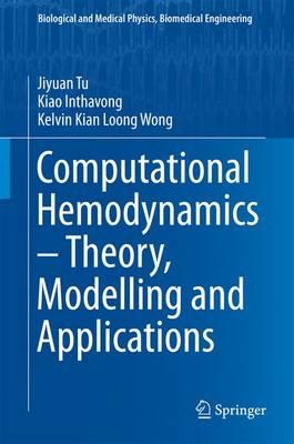 Computational Hemodynamics ? Theory, Modelling and Applications