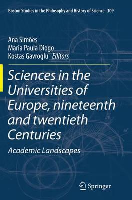 Sciences in the Universities of Europe, Nineteenth and Twentieth Centuries: Academic Landscapes