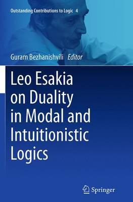 Leo Esakia on Duality in Modal and Intuitionistic Logics