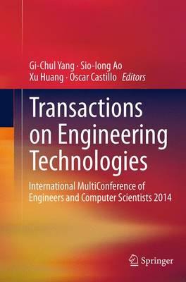 Transactions on Engineering Technologies: International MultiConference of Engineers and Computer Scientists 2014