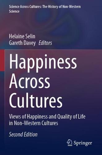 Happiness Across Cultures: Views of Happiness and Quality of Life in Non-Western Cultures