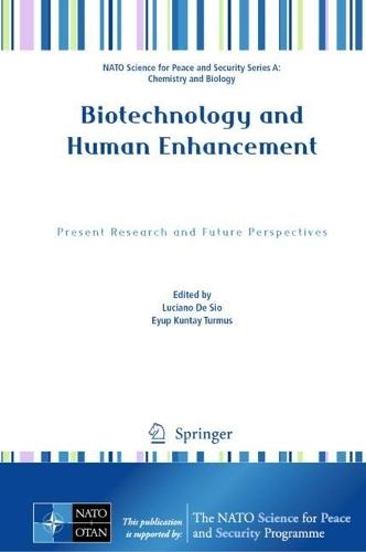 Biotechnology and Human Enhancement: Present Research and Future Perspectives